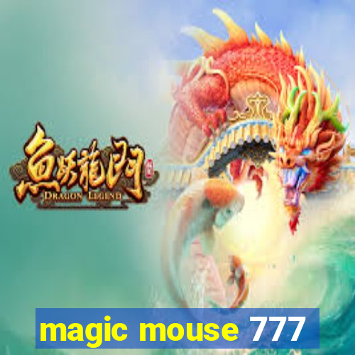 magic mouse 777